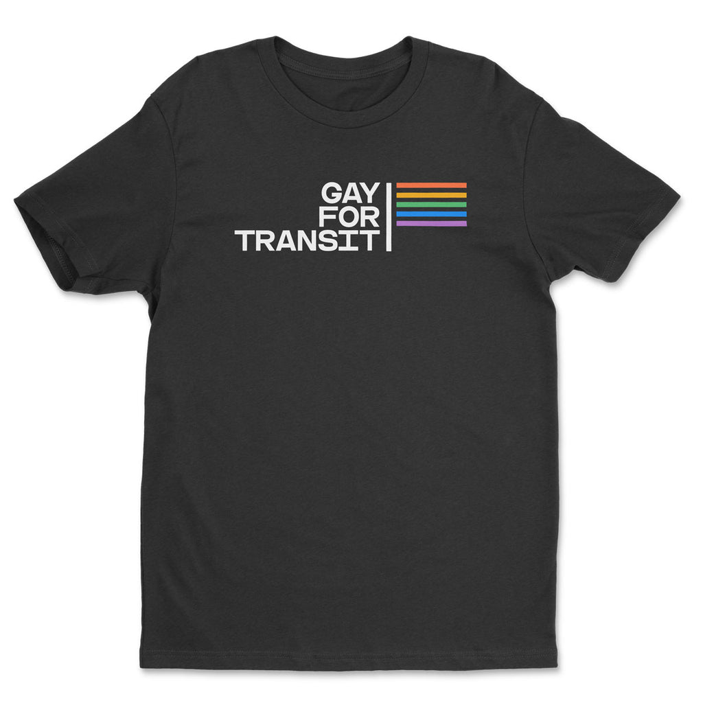 Gay For Transit Tee (Black)