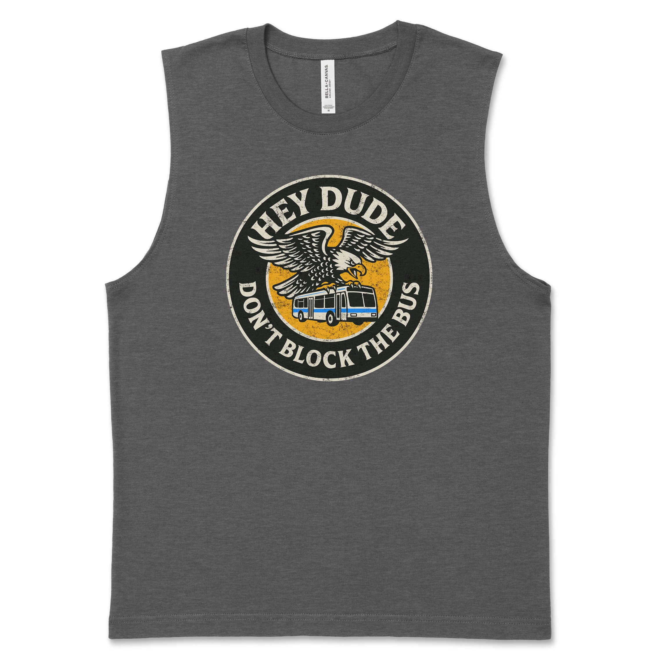 Dark gray sleeveless muscle tee with circular "Hey Dude Don't Block The Bus" graphic featuring a yellow school bus.